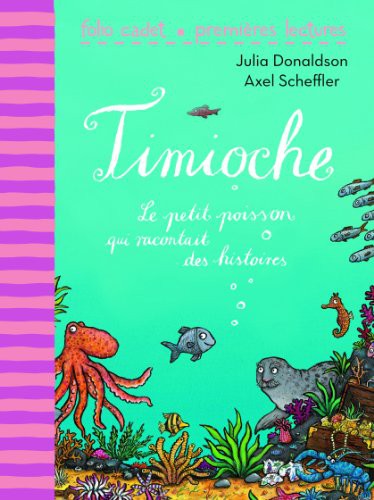 Julia Donaldson, Axel Scheffler, Anne Krief: Timioche (Paperback, French language, GALLIMARD JEUNE)