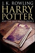 J.K. Rowling: Harry Potter and the Half-Blood Prince (2005, Raincoast Books)