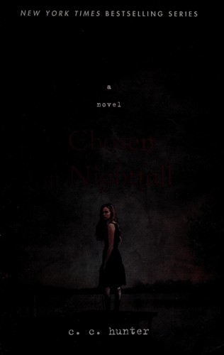 C. C. Hunter: Chosen at nightfall (2013)