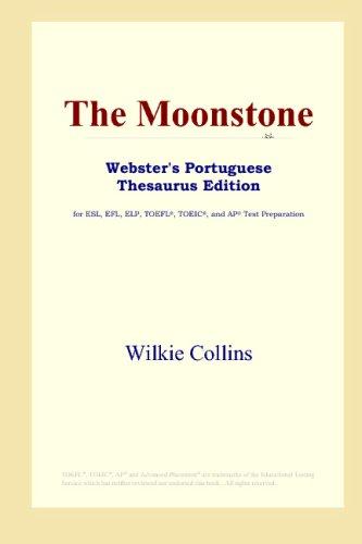 Wilkie Collins: The Moonstone (Webster's Portuguese Thesaurus Edition) (2006, ICON Group International, Inc.)
