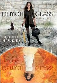 Rachel Hawkins: Demonglass (2011, Hyperion)