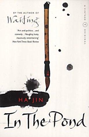 Ha Jin: In the Pond (Paperback, 2002, Vintage)