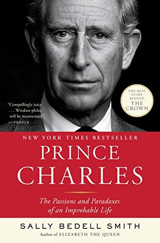 Sally Bedell Smith: Prince Charles (Paperback, 2017, Random House Trade Paperbacks)