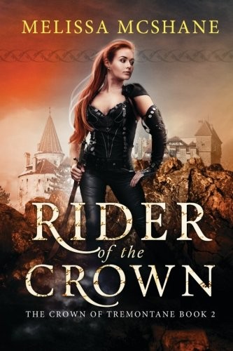 Melissa McShane: Rider of the Crown (Paperback, 2015, Night Harbor Publishing)