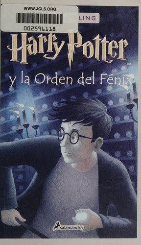 J.K. Rowling: Harry&nbsp;Potter y la Orden Del Fénix / Harry Potter and the Order of the Phoenix (Hardcover, Spanish language, 2020, Publicaciones y Ediciones Salamandra, S.A.)