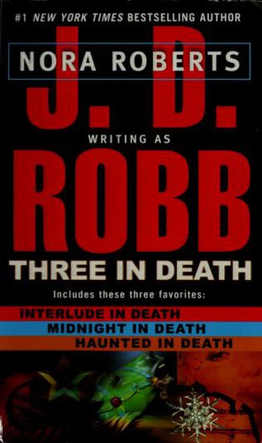 Nora Roberts: Three in Death (Paperback, 2008, Berkley)