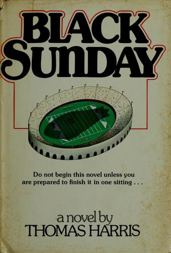 Thomas Harris: Black Sunday (1975, Putnam)