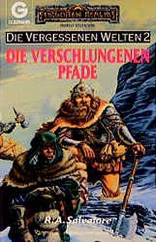 R. A. Salvatore, Marita Böhm: Die Vergessenen Welten 2: Die verschlungenen Pfade (German language)