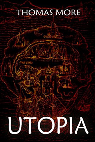 Thomas More: Utopia (Paperback, 2012, CreateSpace Independent Publishing Platform, Createspace Independent Publishing Platform)