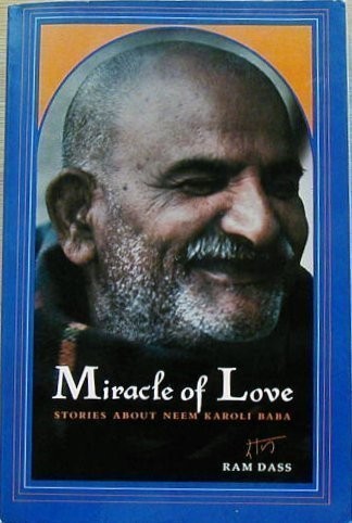 Ram Dass.: Miracle of love (1979, Dutton)