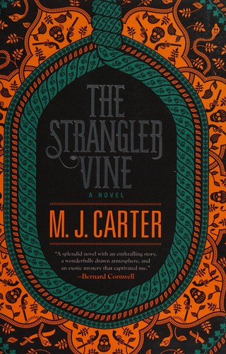 Miranda Carter: The strangler vine (2015)