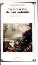 Gustave Flaubert: La Tentacion De San Antonio (Paperback, Spanish language, 2004, Catedra)