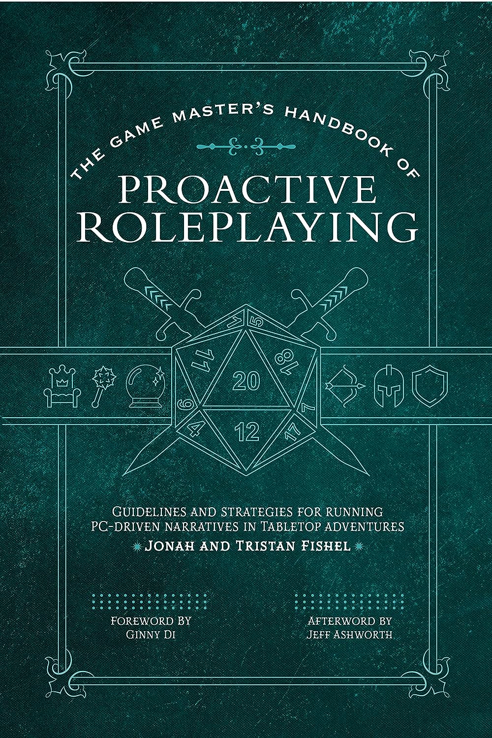 Jonah Fishel, Tristan Fishel: The Game Master’s Handbook of Proactive Roleplaying (Paperback, 2023, Media Lab Books)