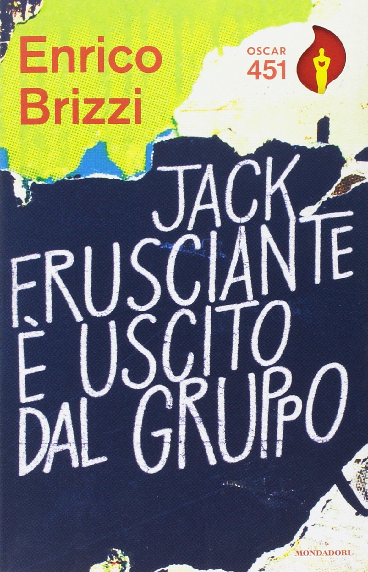 Enrico Brizzi: Jack Frusciante è uscito dal gruppo (Italian language, 2002, Baldini & Castoldi)
