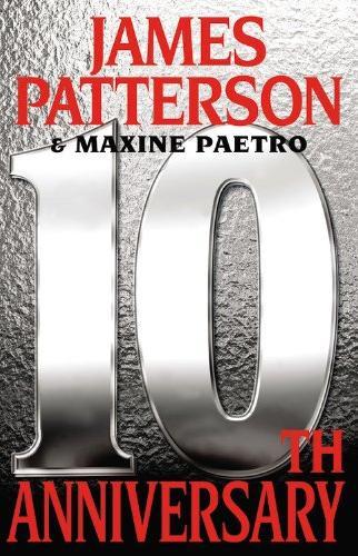 James Patterson: 10th Anniversary (2011, Little, Brown And Company)