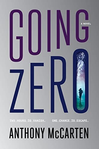 Anthony McCarten: Going Zero (2023, HarperCollins Publishers, Harper)