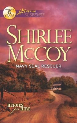 Shirlee McCoy: Navy Seal Rescuer (2012, Love Inspired)