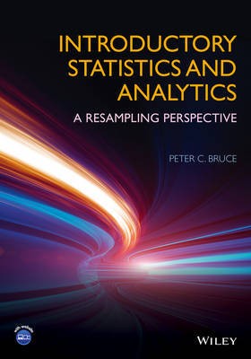 Peter C. Bruce: INTRODUCTORY STATISTICS AND ANALYTICS: A RESAMPLING PERSPECTIVE (2015, JOHN WILEY)