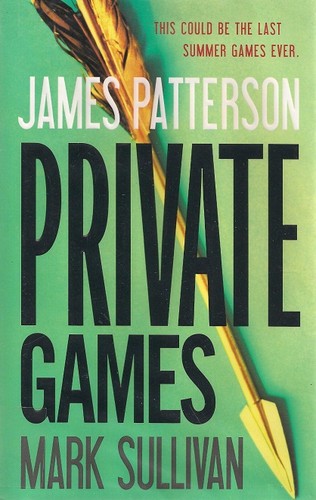 James Patterson: Private Games (Hardcover, 2012, Little, Brown and Co.)