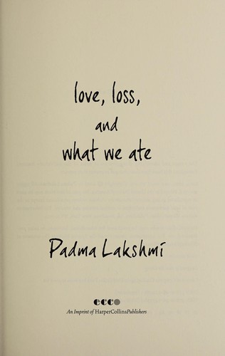 Padma Lakshmi: Love, loss, and what we ate (2016)