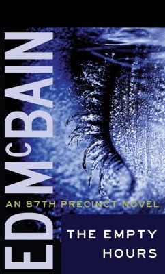 Ed McBain: The Empty Hours
87th Precinct Mysteries Paperback (2012, Thomas & Mercer)