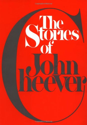 John Cheever: The  stories of John Cheever. (1978, Knopf)