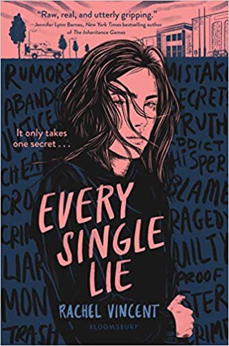 Rachel Vincent: Every Single Lie (2021, Bloomsbury Publishing USA)