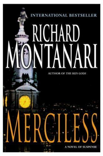 Richard Montanari: Merciless (Hardcover, 2007, Ballantine Books)