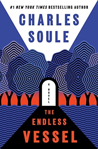 Charles Soule: The Endless Vessel (Hardcover, 2023, Harper Perennial)
