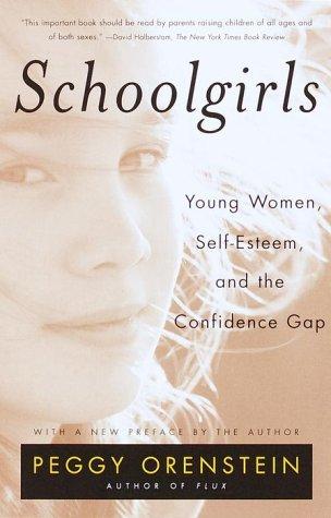 Peggy Orenstein: Schoolgirls (2000, Anchor Books)