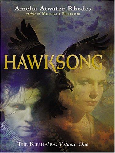 Amelia Atwater-Rhodes: Hawksong (The Literacy Bridge - Large Print) (2005, Thorndike Press)