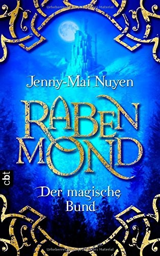 Jenny Mai Nuyen: Rabenmond - Der magische Bund (2008, Bertelsmann Verlag)