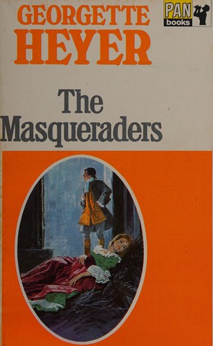 Georgette Heyer: The Masqueraders (1961, Heinemann)