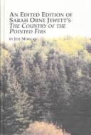 Sarah Orne Jewett: An Edited Edition of Sarah Orne Jewett's the Country of the Pointed Firs (Studies in American Literature) (Hardcover, 2003, Edwin Mellen Press)