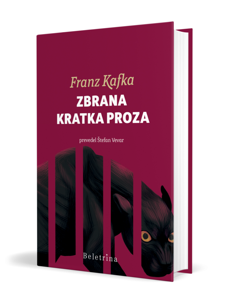 Franz Kafka: Zbrana kratka proza (Hardcover, slovenščina language, 2024, Beletrina)