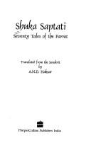A.N.D. Haksar: Seventy Tales of the Parrot, Shukla Saptati (Paperback, 2000, HarperCollins India)