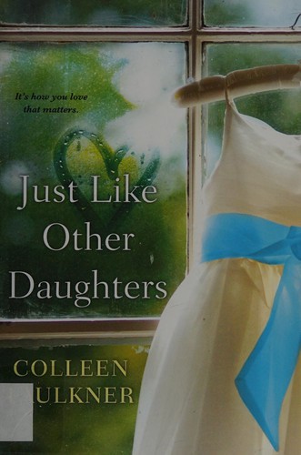 Sarah Gray, Colleen Faulkner: Just Like Other Daughters (2015, Penguin Random House)