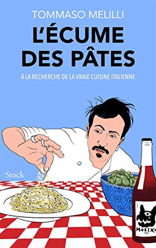 Tommaso Melilli: L'écume des pâtes (Paperback, 2021, STOCK)