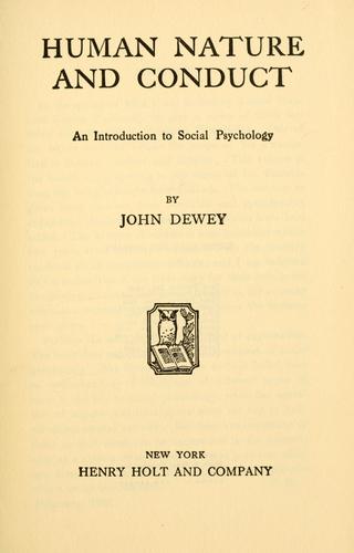 John Dewey: Human nature and conduct (1922, Holt)