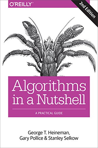 George T. Heineman: Algorithms in a nutshell, 2nd (2016, O'Reilly)
