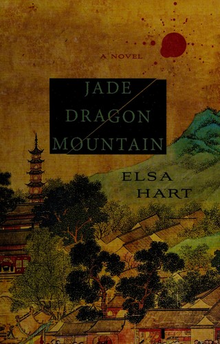 Elsa Hart: Jade Dragon Mountain (2015)