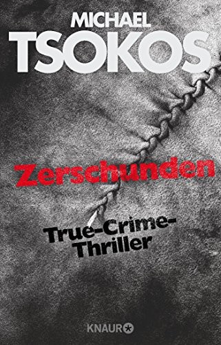 Michael Tsokos, Andreas Gößling: Zerschunden (Paperback, German language, 2015, Knaur Taschenbuch)