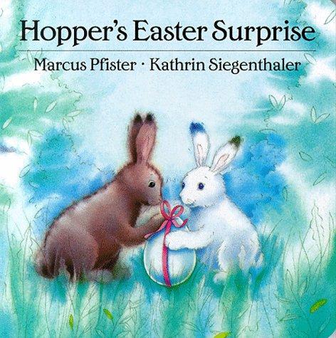 Kathrin Siegenthaler: Hopper's Easter surprise (1999, North-South Books)