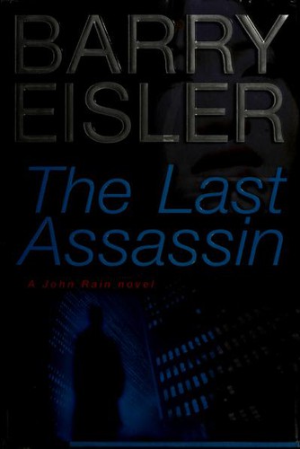 Barry Eisler: The Last Assassin (John Rain Thrillers) (2006, Putnam Adult)