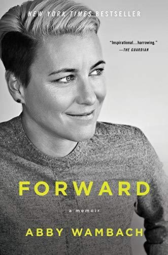 Abby Wambach: Forward : A Memoir (2016, HarperCollins)