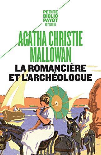 Agatha Christie: La romancière et l'archéologue : mes aventures au Moyen-Orient (French language, 2016)