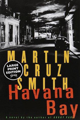 Martin Cruz Smith: Havana Bay (Random House Large Print) (1999, Random House Large Print)