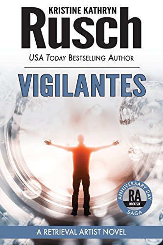 Kristine Kathryn Rusch: Vigilantes : A Retrieval Artist Novel (Paperback, 2015, WMG Publishing)