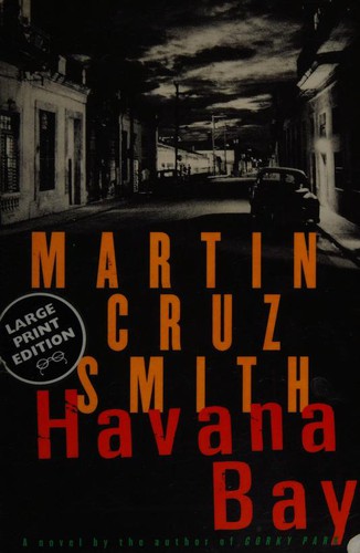 Martin Cruz Smith: Havana Bay (1999, Random House)