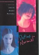 Julie Anne Peters: Define Normal (2003, Tandem Library)